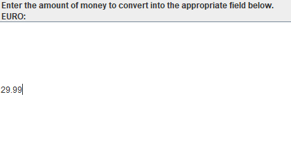 A screenshot of a basic currency convertor UI. The window shows 29.99 euros in the top entry window.